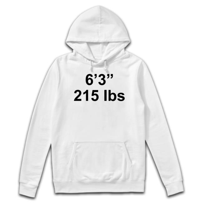 Trending 6 3 215 Lbs Hoodie Sweatshirt
