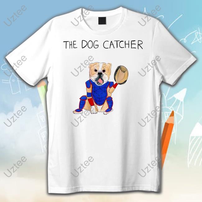 Unfortunate Portrait Store The Dog Catcher Shirt