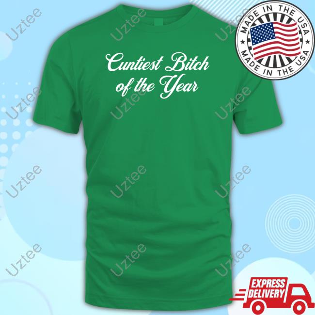 Official Cuntiest Bitch Of The Year Tee Shirt Vibe2k Cuntiest Bitch Of The Year Shirt