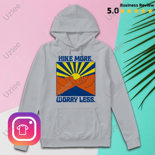 Ed Simons Hike More Worry Less Hoodie
