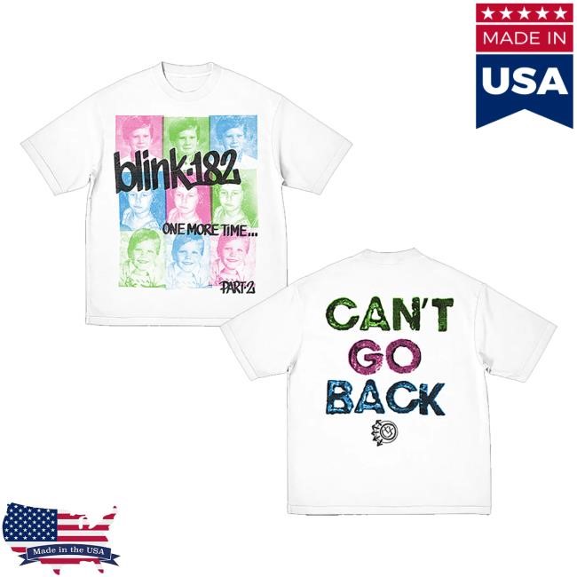 Blink-182 Official Store Merch Shop Can't Go Back T-Shirt, Hoodie, Tank Top, Sweater And Long Sleeve T-Shirt