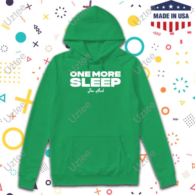 One More Sleep Tees Casey Oneill Wearing One More Sleep Shirt