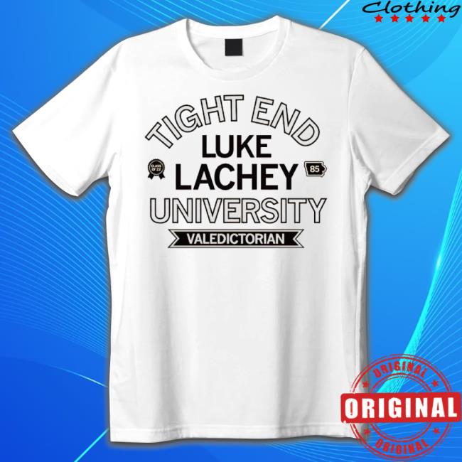 Luke Lachey Tight End U Valedictorian Shirt