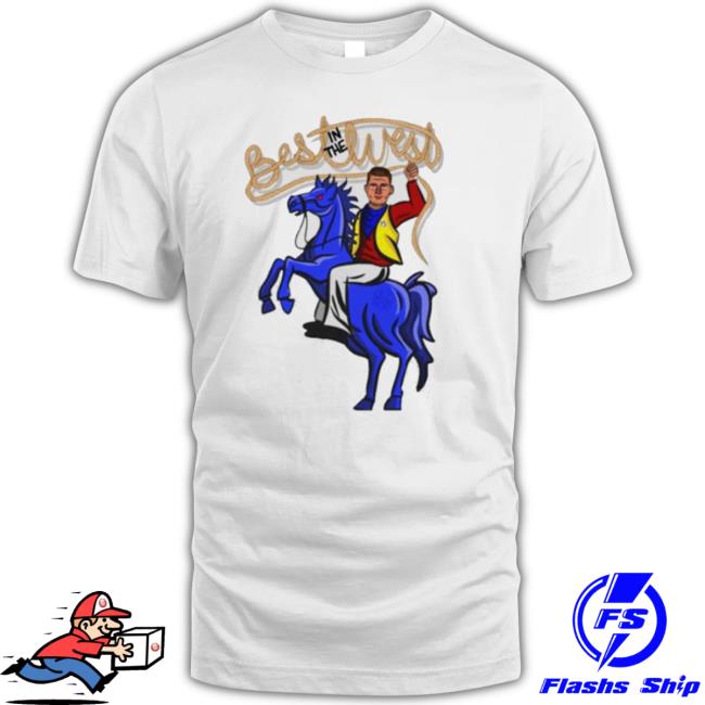 Premium Nikola Jokic In The Best West shirt