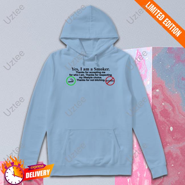 Omweekend Yes I Am A Smoker Thanks For Accepting Me For Who I Am Hoodie