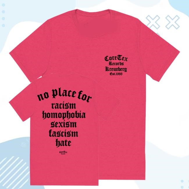Official Coretex Records Merch Shop Store Coretex No Place For Tee Shirt