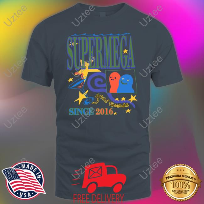 Supermegashow Supermega Good Friends Since 2016 Shirt