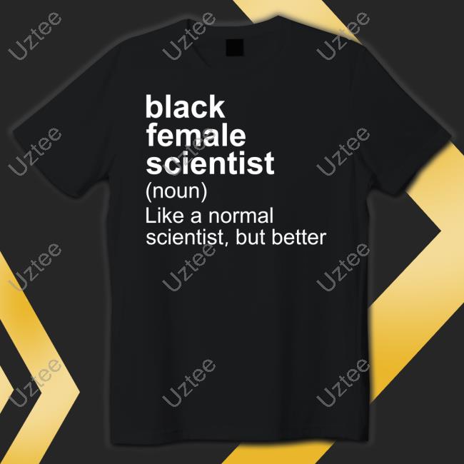 Lauren Kennedi Wearing Black Female Scientist Official Shirt