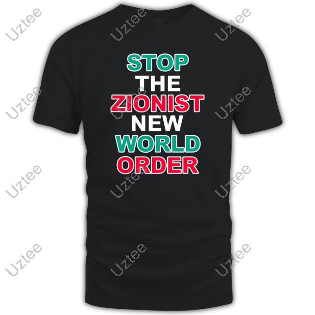 Stop The Zionist New World Order T-Shirt