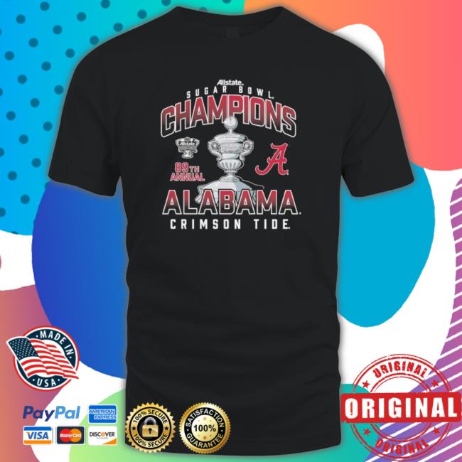 Oficial 2022 Sugar Bowl Champions Alabama Crimson Tide 89Th Annual shirt