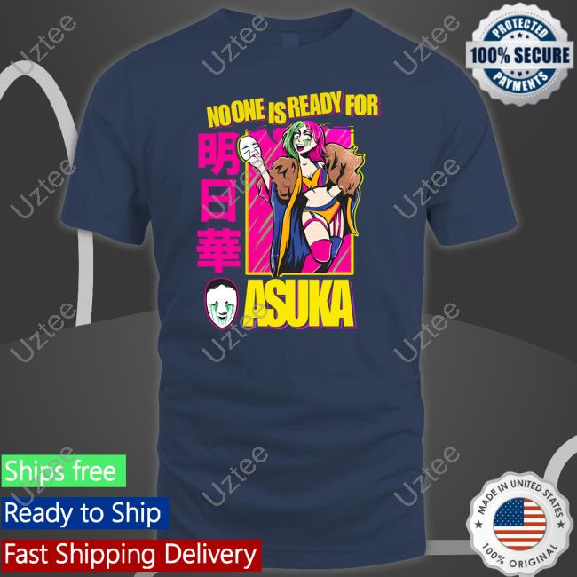 No One Is Ready For Asuka Sweatshirt