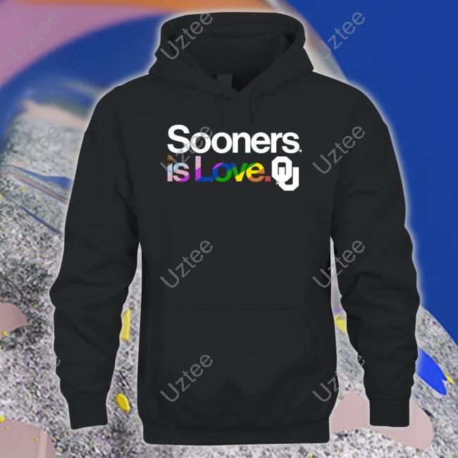 Sooners Is Love Pride Oklahoma Sooners Shirt