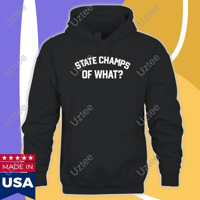 Statechampsny Of What Shirt