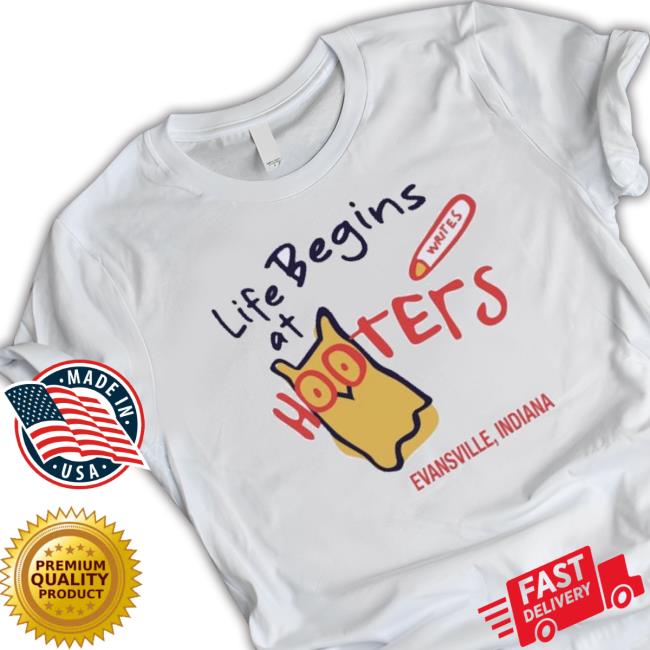 Official Life Begins At Hooters Evansville Indiana Hooded Sweatshirt