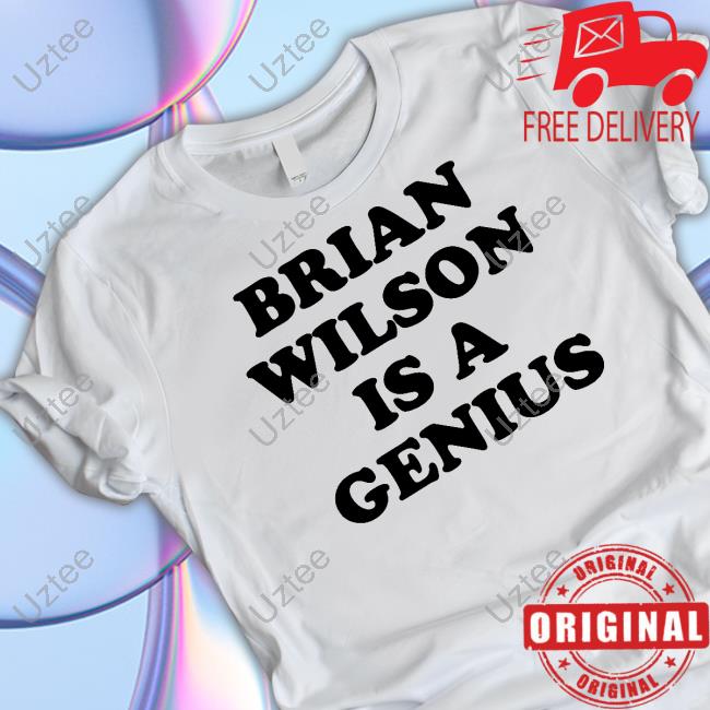 Brian Wilson Is A Genius Unisex T Shirt Brianwilson Store