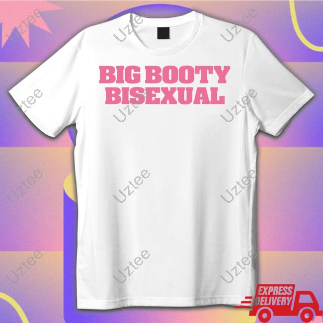 Big Booty Bisexual Long Sleeve