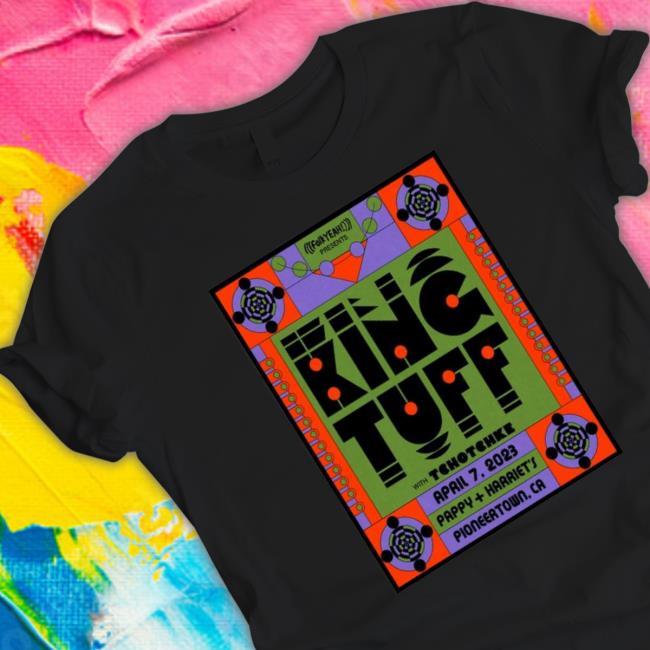 King Tuff 2023 April 7Th Pioneertown Ca Poster Tee Shirt