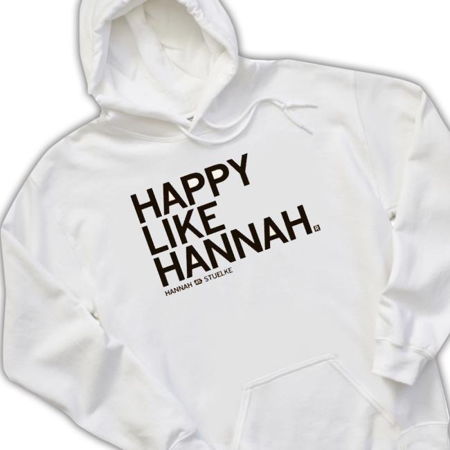 Happy Like Hannah Tee Shirt
