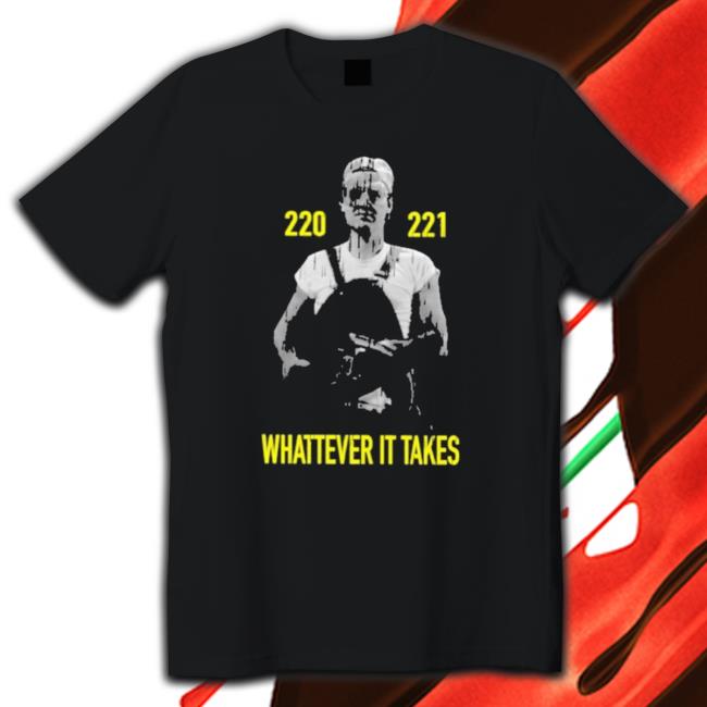 Official 220 221 Whatever It Takes Hooded Sweatshirt