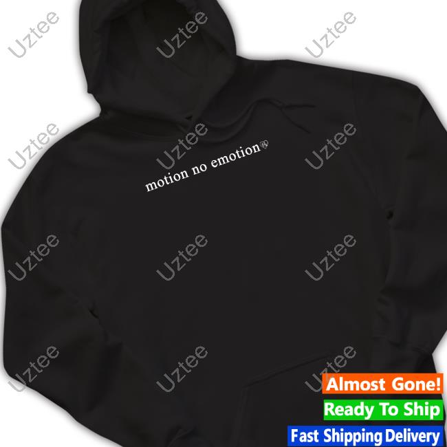 Motion No Emotion Sweatshirt