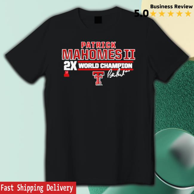 Texas Tech Patrick Mahomes Ii 2X World Champion shirt