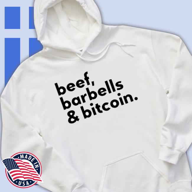 Official Beef Barbells & Bitcoin shirt Official Beef Barbells & Bitcoin shirt