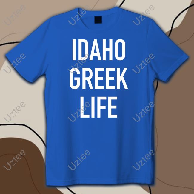 Idaho Basketball Idaho Greek Life Hooded Sweatshirt University Of Idaho Idaho Greek Life T Shirt