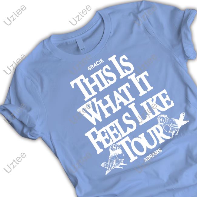 Gracie Abrams This Is What It Feels Like Tour Long Sleeve Tee Shirt This Is What It Feels Like Tour Hoodie