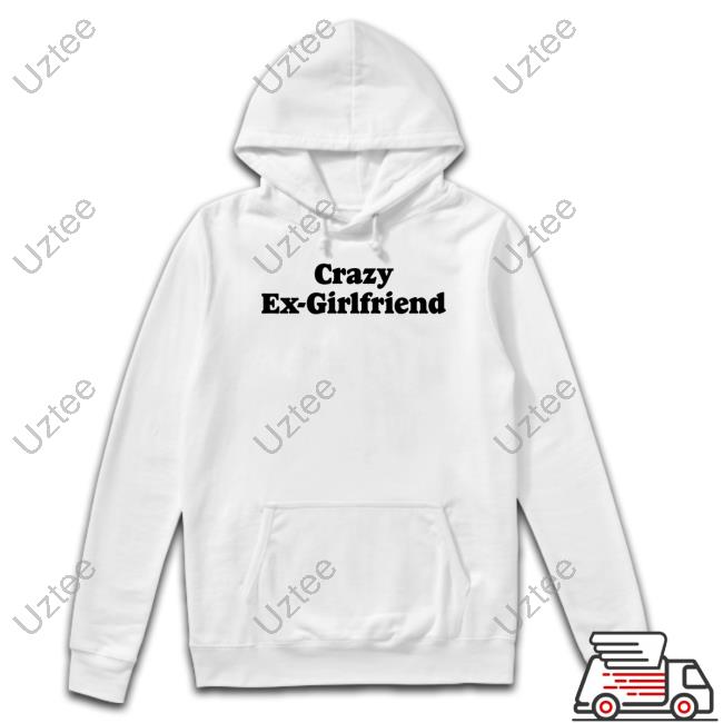 Top Crazy Ex- Girlfriend Funny Shirt