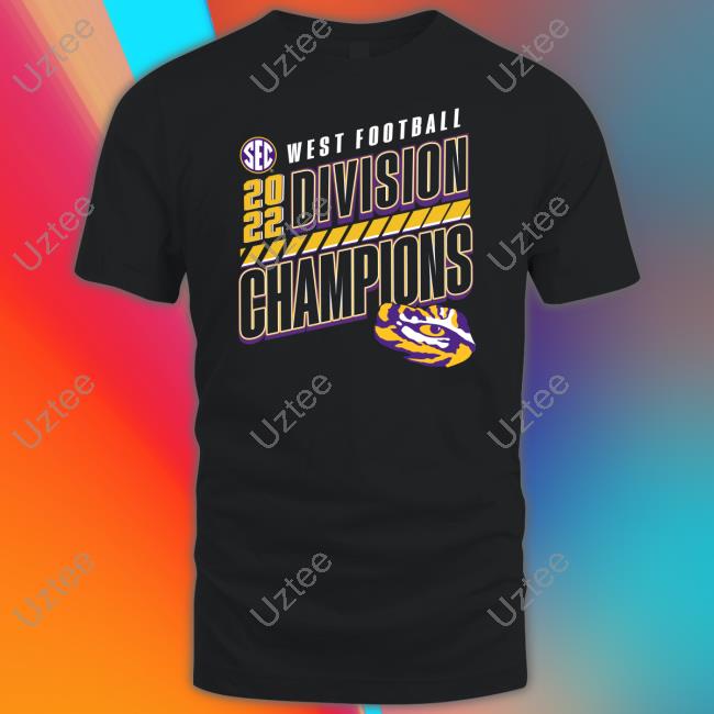 Lsu Tigers Sec West Football 2022 Division Champions Shirt