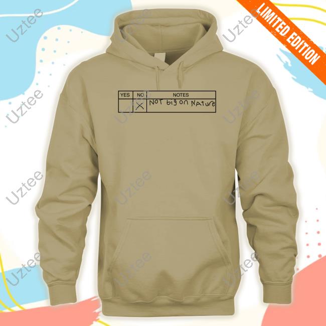 Not Big On Nature Sweatshirt