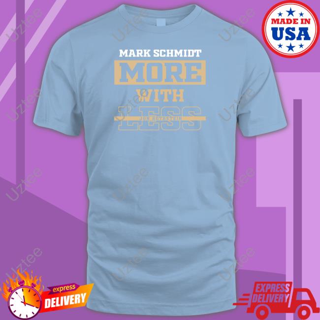 College Hoops Today Merch Jonrothstein Mark Schmidt More With Less Jon Rothstein Tee Jonrothstein
