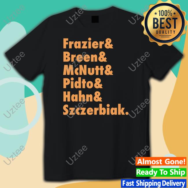 Frazier & Breen & Mcnutt & Pidto & Hahn & Szczerbiak New Shirt