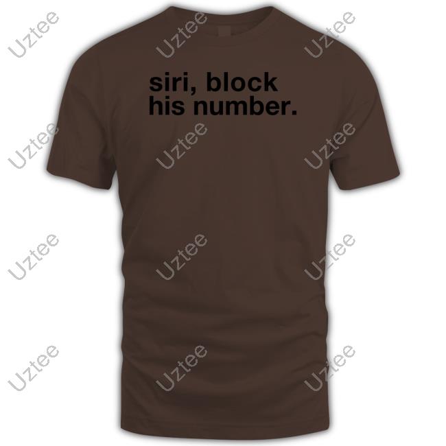 Siri Block His Number Sweatshirt