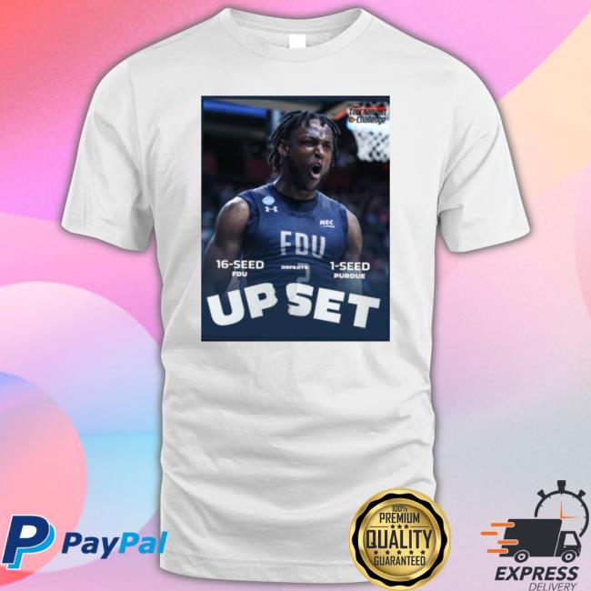 Fdu Men’s Basketball Upset 16 Seed shirt