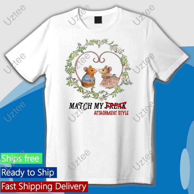 Jmcgg Match My Freak Attachment Style Shirt
