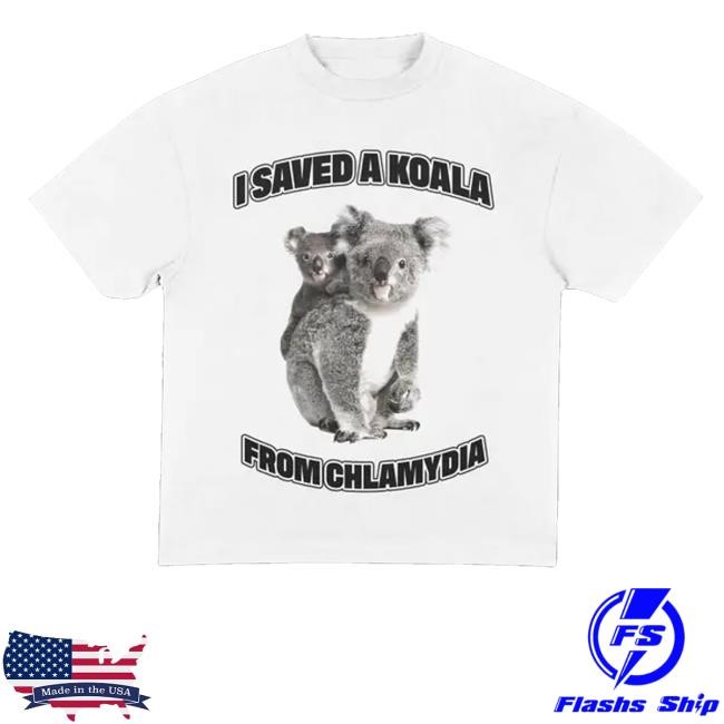 Mother Fun Merch I Saved A Koala Sweatshirt