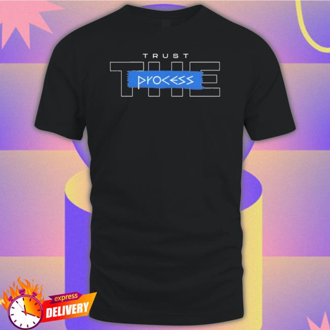 The Trust Process shirt