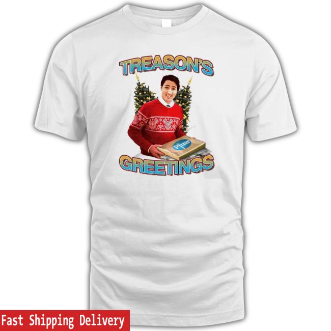 Treasons Greetings Shirt