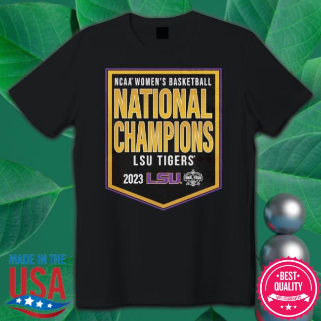 Lsu Tigers Ncaa Women’S Basketball National Champions 2023 Final Four Shirt Lsu Tigers Ncaa Women’S Basketball National Champions 2023 Final Four Shirt
