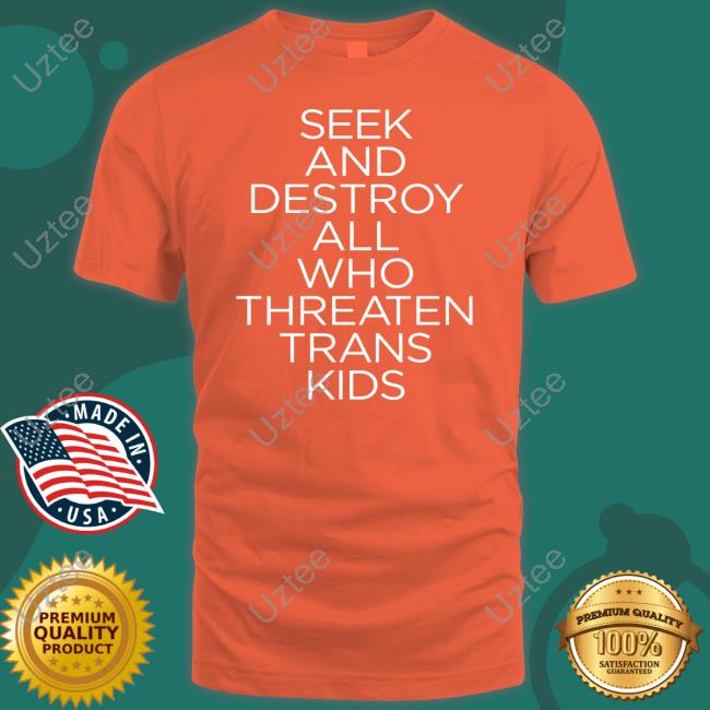 Faze Emhoff Seek And Destroy All Who Threaten Trans Kids Sweatshirt