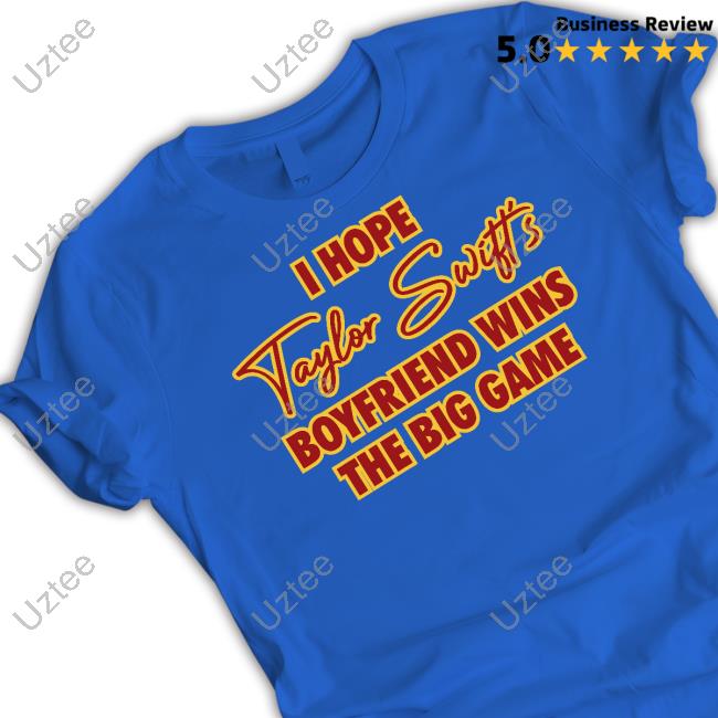 Emotionalclub Merch I Hope Taylor Swift's Boyfriend Wins The Big Game Sweater I Hope Taylor Swift's Boyfriend Wins The Big Game Sweater Emotionalclub