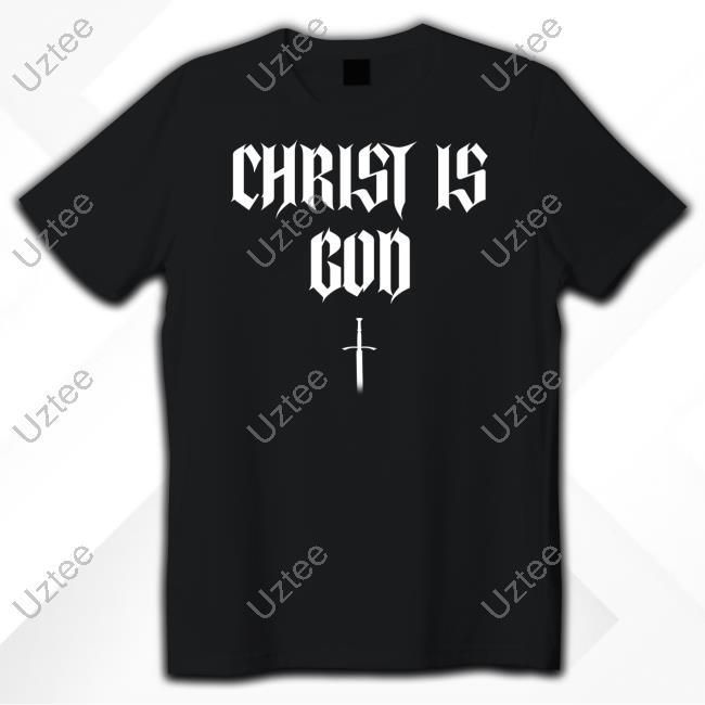 Official Christ Is God Hooded Sweatshirt Zherka Merch