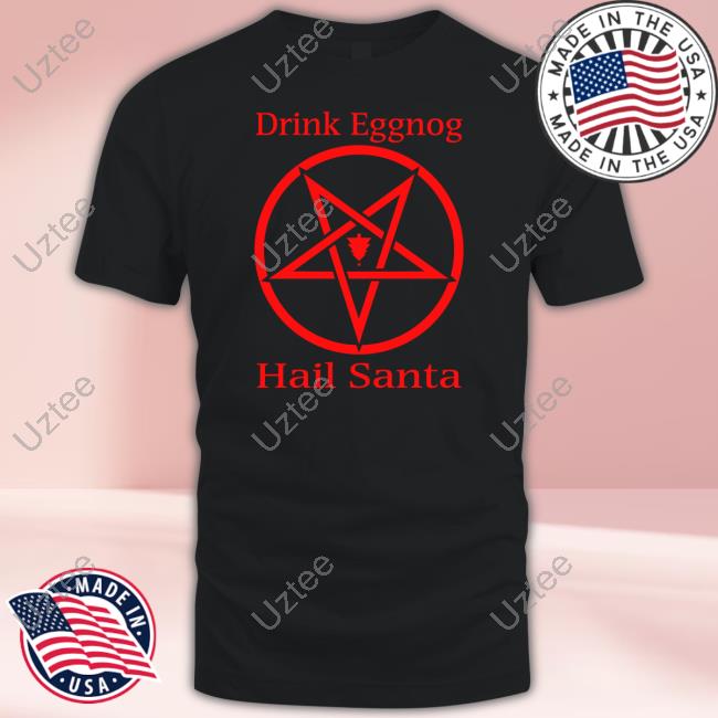 The Collector Drink Eggnog Hail Santa Hoodie