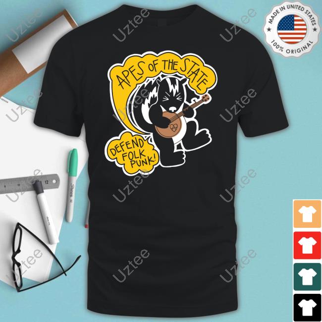Apes Of The State Defend Folk Punk Shirts