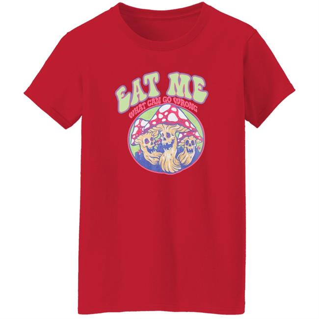 Shirts With Threatening Auras Ragstock Store Auras Eat Me What Can Go Wrong Shirt Ragstock Store Auras Eat Me What Can Go Wrong Shirt Shirts With Threatening Auras