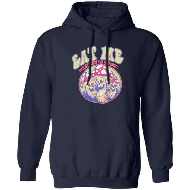 Shirts With Threatening Auras Ragstock Store Auras Eat Me What Can Go Wrong Shirt Auras Eat Me What Can Go Wrong Shirt Ragstock Store Shirts With Threatening Auras