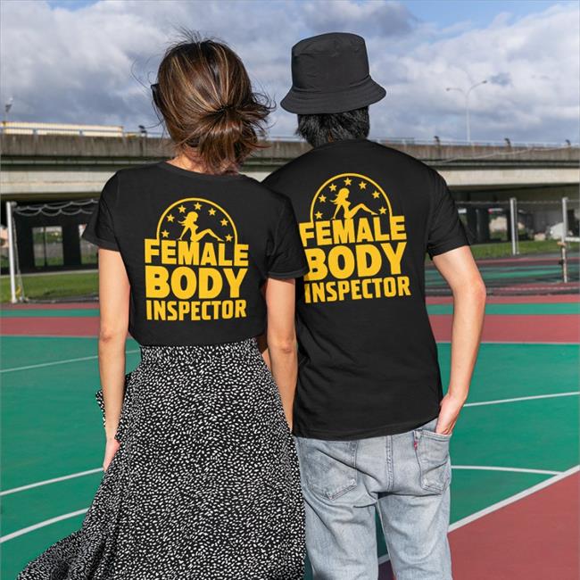 Fbi Female Body Inspector T Shirts