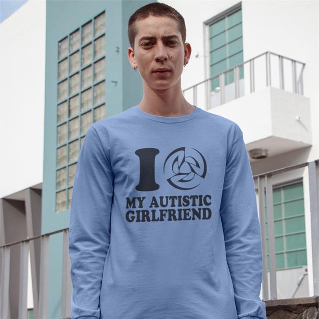 I Daine My Autistic Girlfriend Shirt