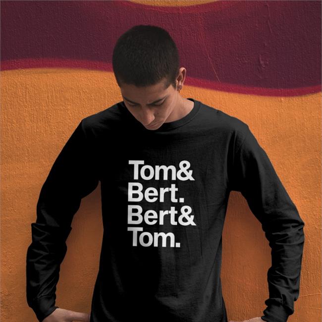Tom And Bert Bert And Tom Tee Tom & Bert. Bert & Tom. T Shirt